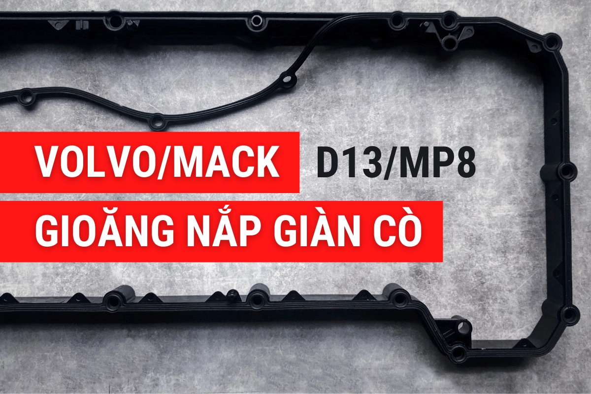 Volvo Mack  D13 MP8 Gioăng Nắp Giàn Cò